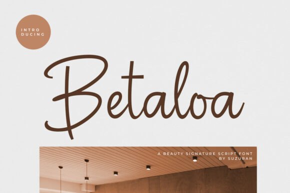 Betaloa Font Review: Elevating Campaign Visuals