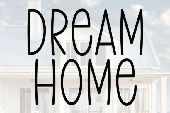 Dream Home Font: A Handwritten Typeface for Branding