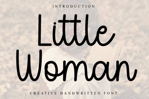 Little Woman Font Review: Warmth for Casual Branding