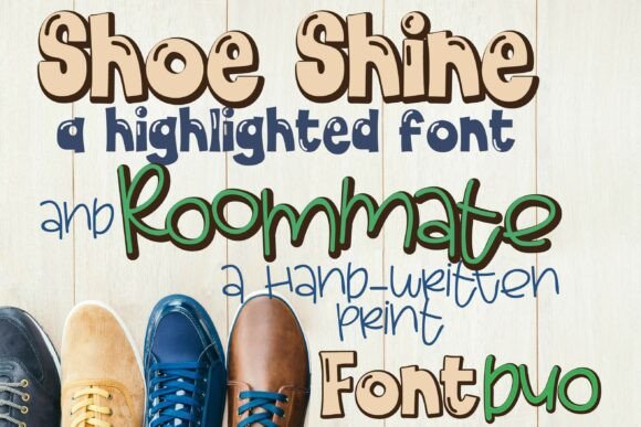 Shoe Shine and Roommate Duo: A Font for Engagement