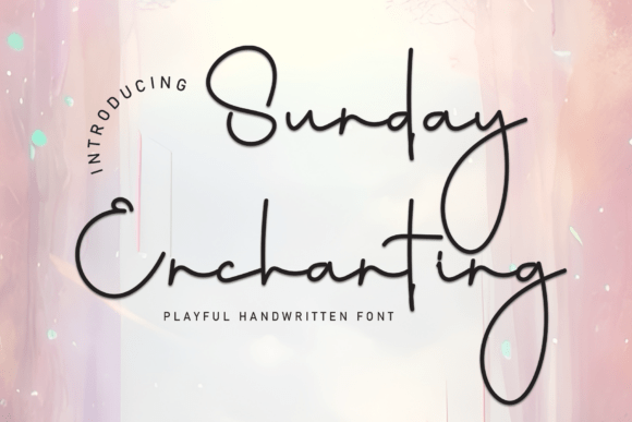 Sunday Enchanting Font: A Designer’s Campaign Review